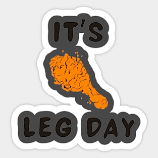 It's leg day Sticker